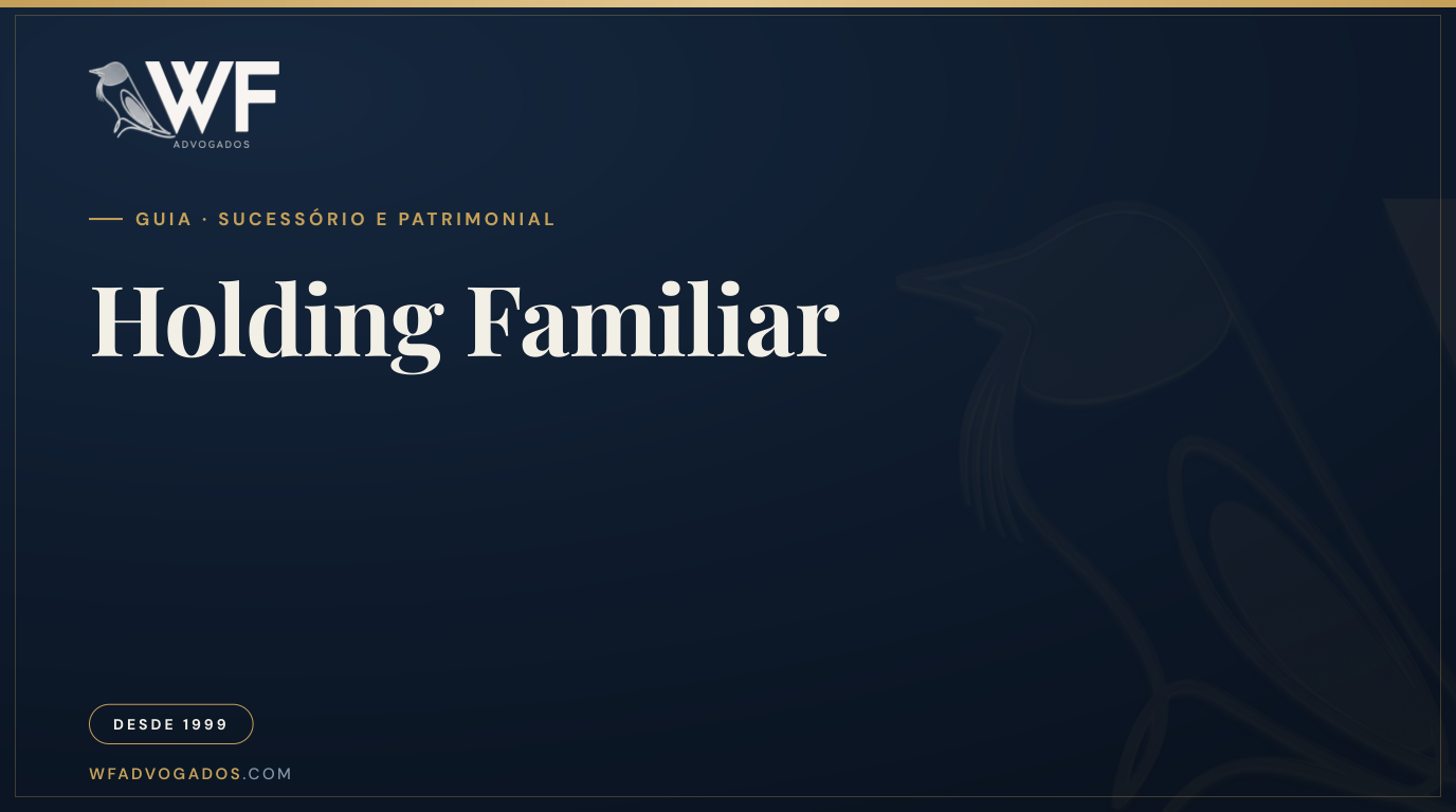 Capa do artigo 'O que é Holding Familiar' — WF Advogados.