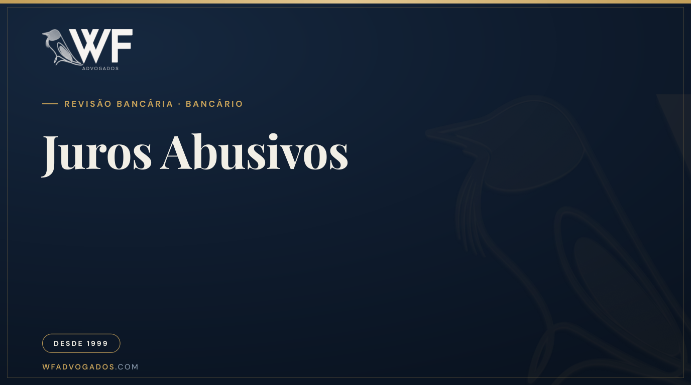 Capa do artigo sobre juros abusivos em contratos de crédito e como revisar — WF Advogados.